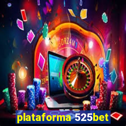 plataforma 525bet